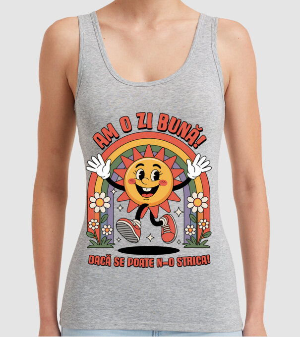 Am o zi bună! model gri pe tricou