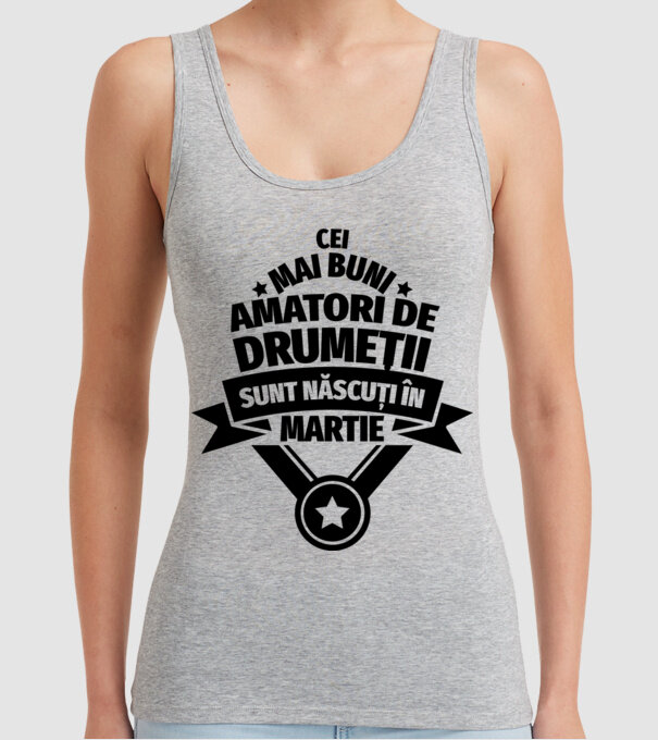 Cei mai buni amatori de drumeții sunt născuți în Martie model gri pe tricou