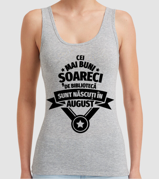 Cei mai buni șoareci de bibliotecă sunt născuți în august model gri pe tricou