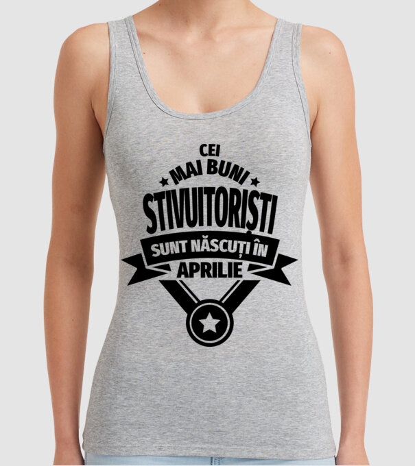 Cei mai buni stivuitoriști sunt născuți în aprilie model gri pe tricou