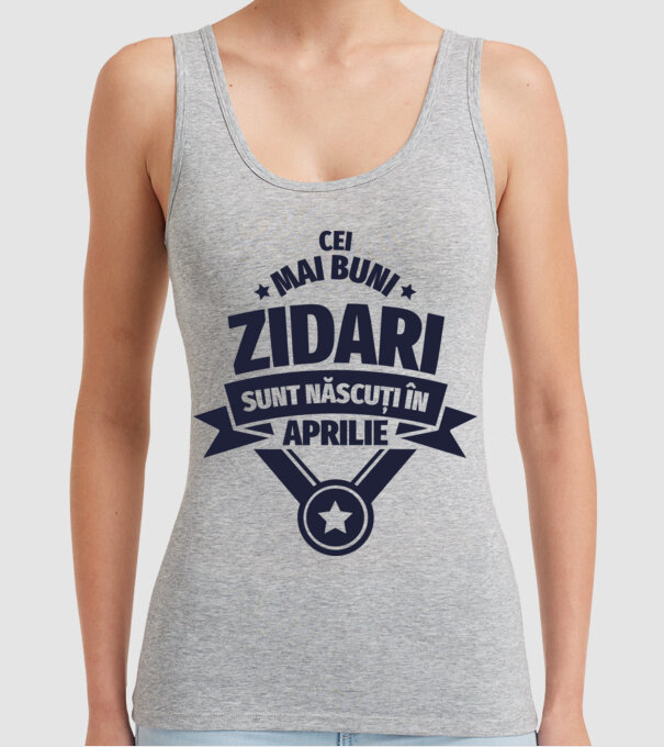 Cei mai buni zidari sunt născuți în Aprilie model gri pe tricou