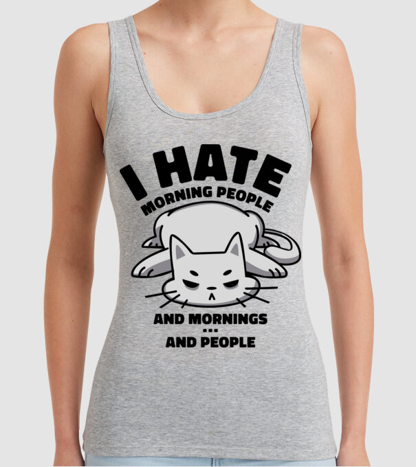 I hate morning people antisocial cat model gri pe tricou