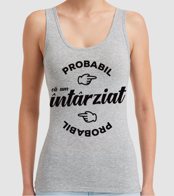 Probabil că am întârziat model gri pe tricou
