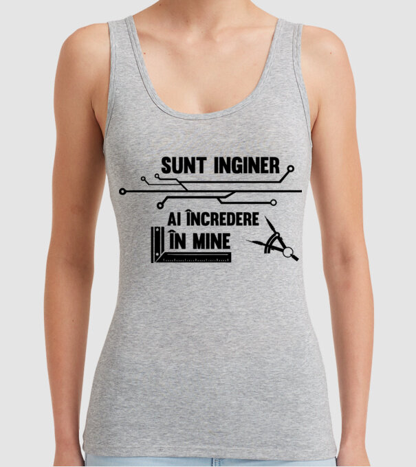 Sunt inginer, ai încredere în mine model gri pe tricou