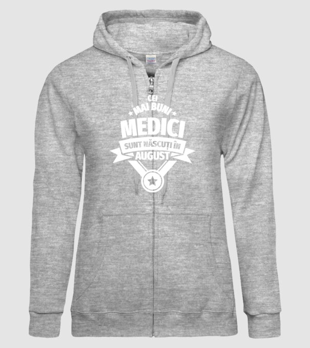 Cei mai buni medici sunt născuți în August model gri pe tricou