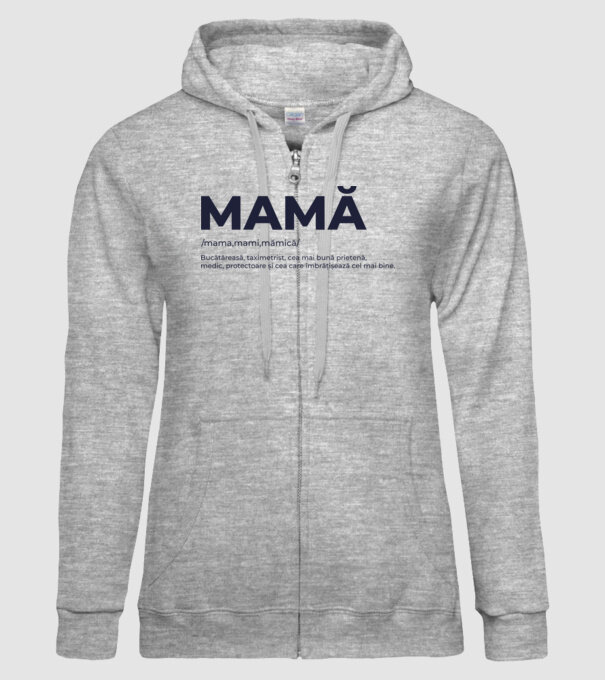 MAMĂ: /mama,mami,mămică/ Bucătăreasă, taximetrist, cea mai bună prietenă, medic, protectoare și cea care îmbrățișează cel mai bi model gri pe tricou