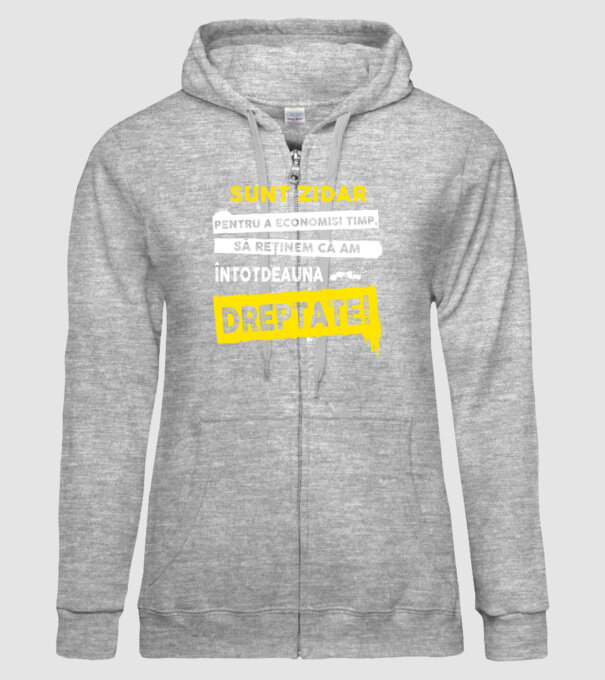 Sunt zidar, pentru a economisi timp, să reținem că am întotdeauna dreptate! model gri pe tricou