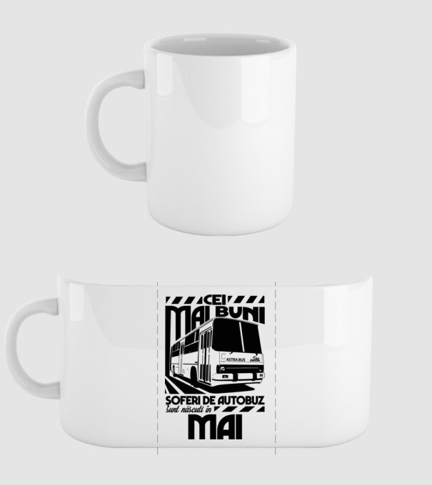 Cei mai buni șoferi de autobuz sunt născuți în Mai model alb pe tricou