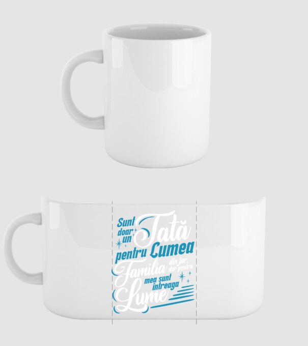 Sunt doar un tată pentru lumea din jur, dar pentru familia mea sunt întreaga lume! model alb pe tricou