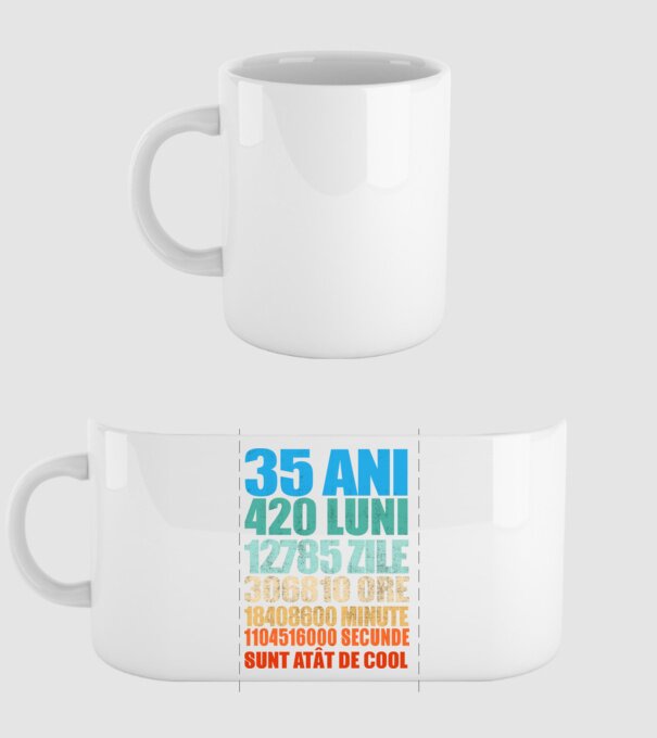 De 35 ani - luni - zile - ore - minute - secunde - sunt atât de cool model alb pe tricou