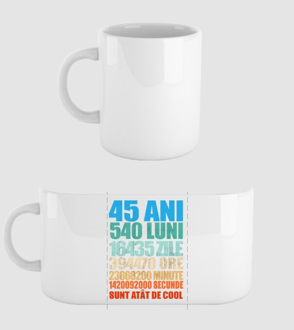 De 45 ani - luni - zile - ore - minute - secunde - sunt atât de cool model alb pe tricou