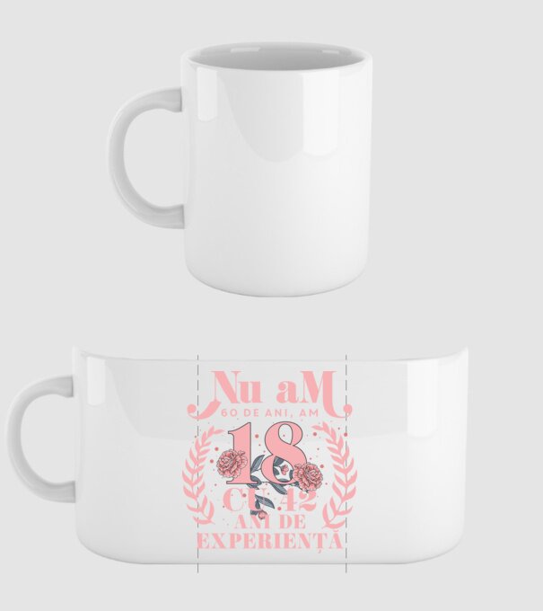 Nu am 60 de ani, am 18 cu 42 ani de experiență model alb pe tricou