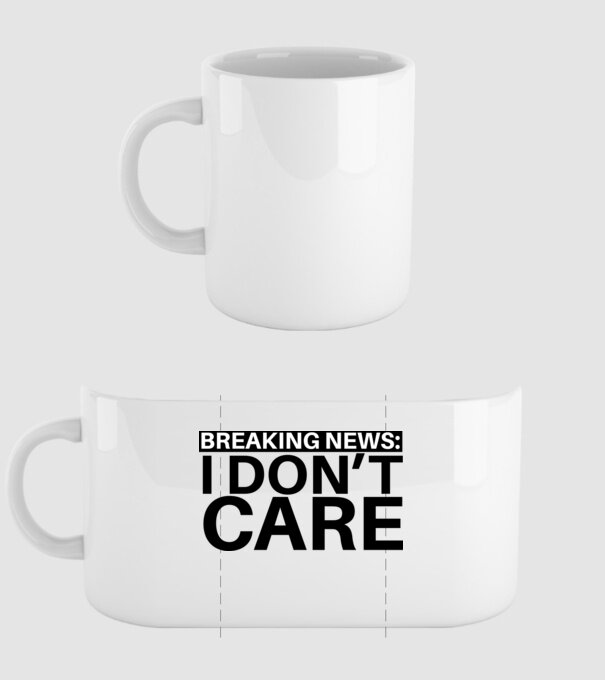 breaking news i dont care model alb pe tricou