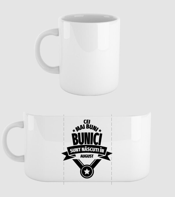 Cei mai buni bunici sunt născuți în august. model alb pe tricou