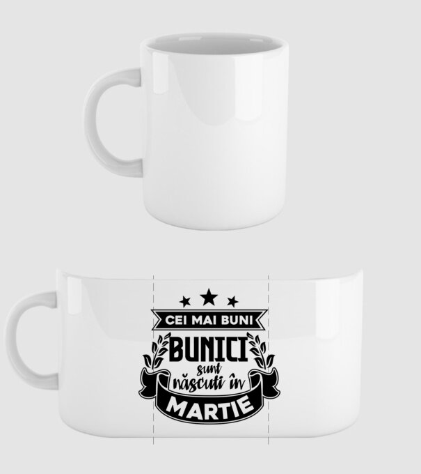 Cei mai BUNI BUNICI sunt născuți în Martie model alb pe tricou