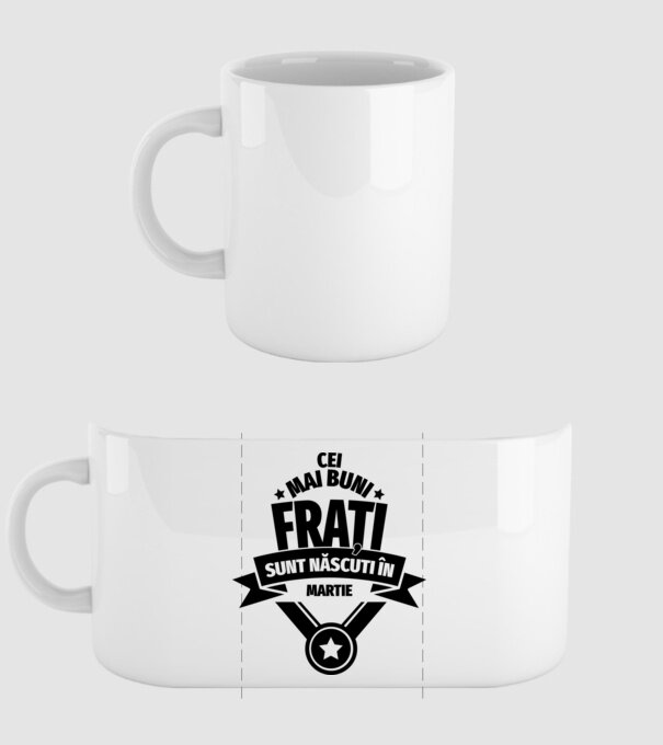 Cei mai buni frați sunt născuți în martie. / Cele mai bune surori sunt născute în martie. model alb pe tricou