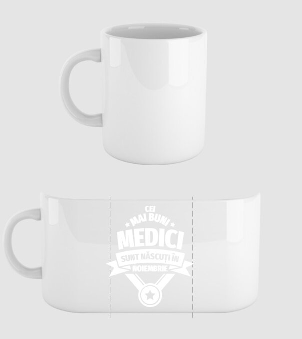 Cei mai buni medici sunt născuți în Noiembrie model alb pe tricou