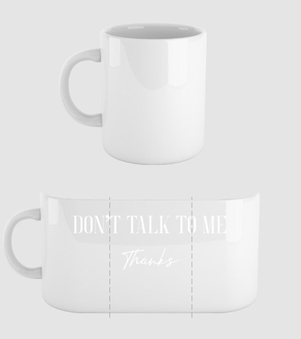 Dont talk to me - thanks model alb pe tricou