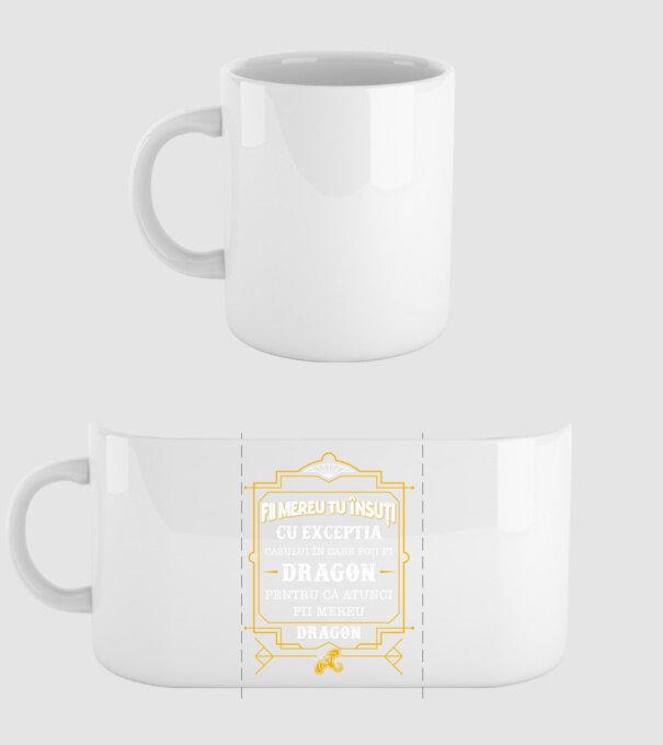 Fii mereu tu însuți, cu excepția cazului în care poți fi dragon, pentru că atunci fii mereu dragon! model alb pe tricou