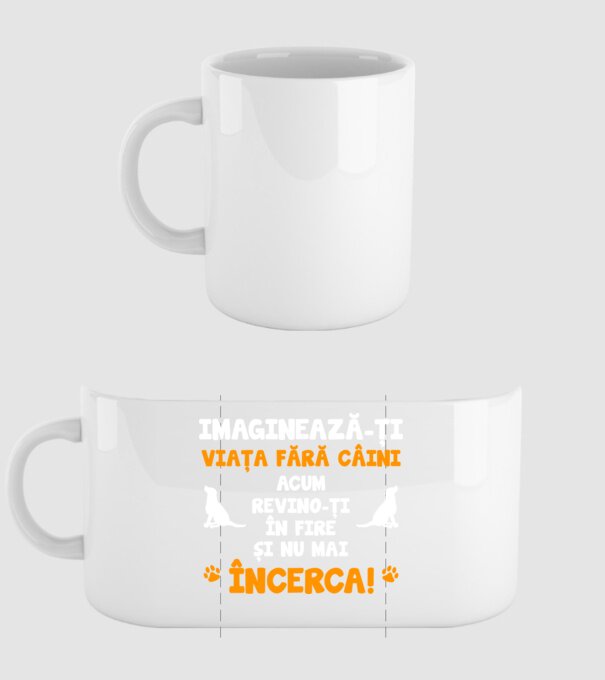 imaginează-ți viața fără câini, acum revino-ți în fire și nu mai încerca D8464718 model alb pe tricou