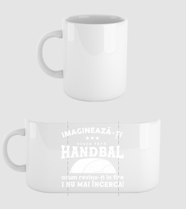 imaginează-ți viața fără handbal, acum revino-ți în fire și nu mai încerca  model alb pe tricou