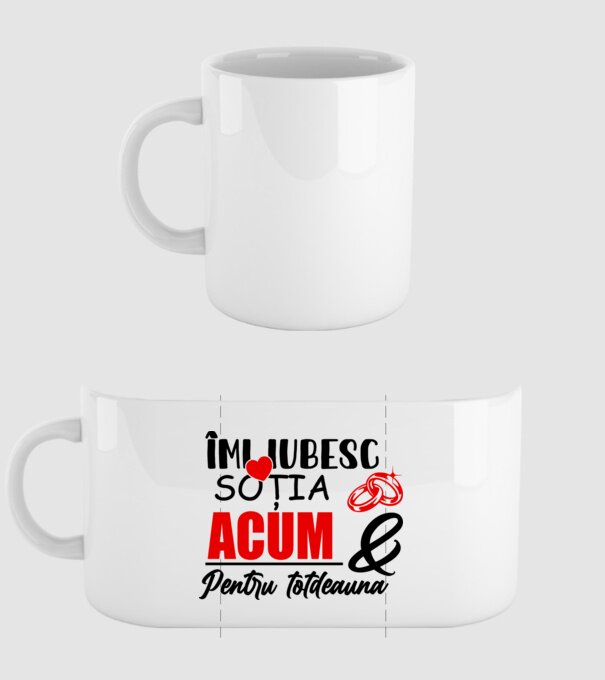 Îmi iubesc soția acum & pentru totdeauna model alb pe tricou