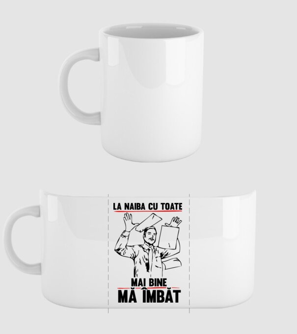 la naiba cu toate, mai bine mă îmbăt model alb pe tricou