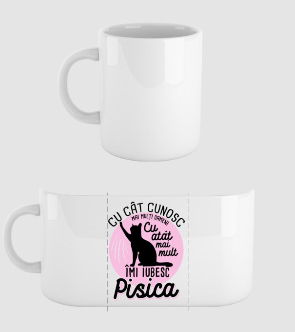 Cu cât cunosc mai mulți oameni, cu atât mai mult îmi iubesc pisica model alb pe tricou