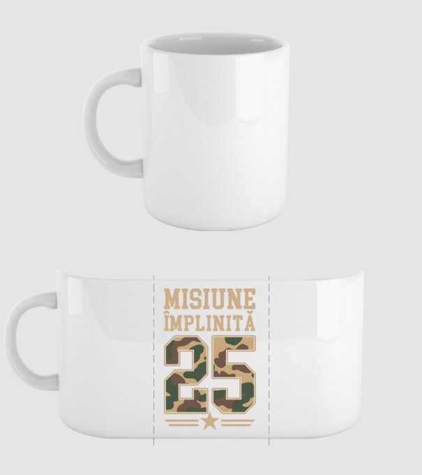 Misiune împlinită 25 model alb pe tricou