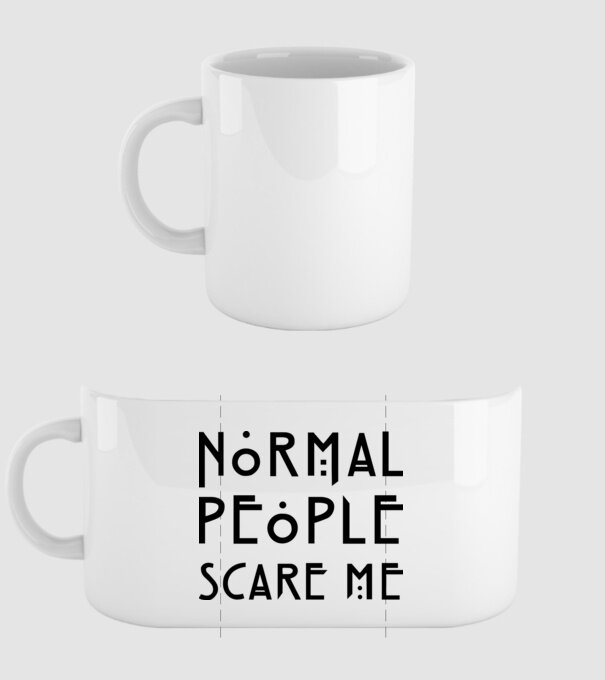 Normal people scare me model alb pe tricou