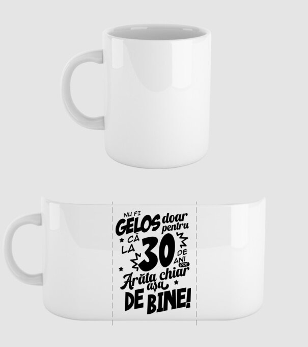 NU FI GELOS DOAR PENTRU CĂ LA 30 DE ANI model alb pe tricou