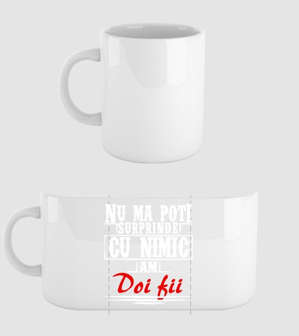 Nu mă poți surprinde cu nimic, am doi fii model alb pe tricou