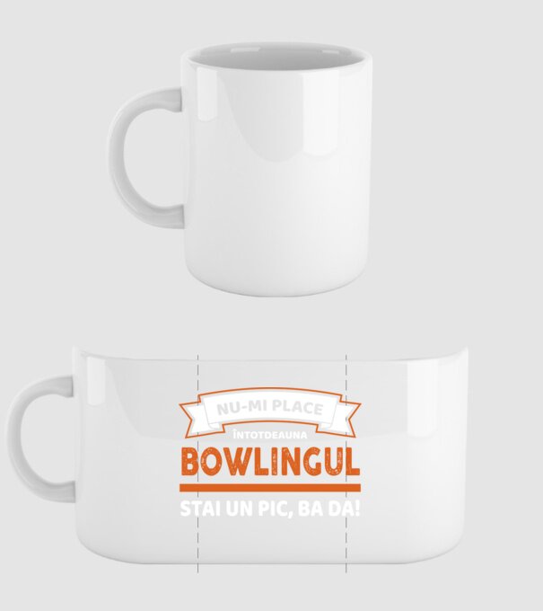 nu-mi place întotdeauna bowlingul, stai un pic, ba da model alb pe tricou