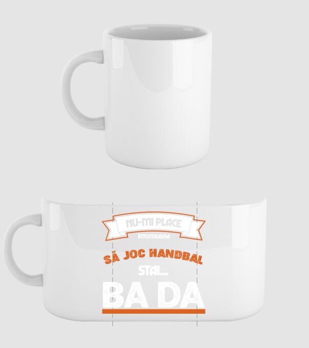nu-mi place întotdeauna să joc handbal, stai un pic, ba da model alb pe tricou