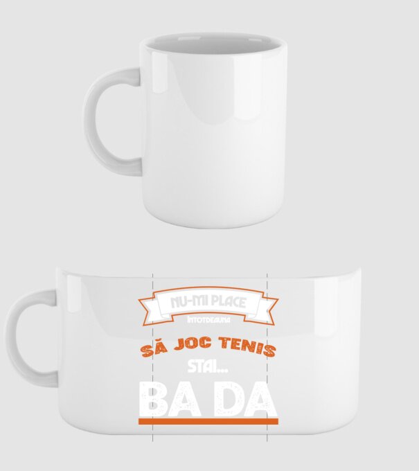 nu-mi place întotdeauna să joc tenis, stai un pic, ba da model alb pe tricou
