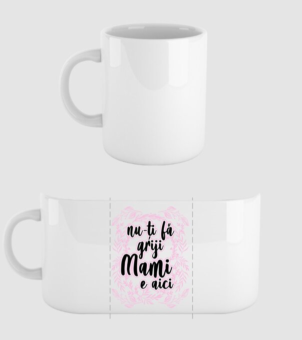 nu-ți fă griji, mami e aici model alb pe tricou