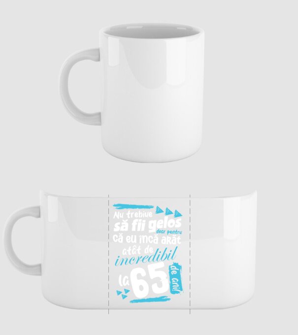 Nu trebuie să fii gelos 65 de ani model alb pe tricou