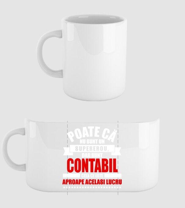 Poate că nu sunt un supererou, dar sunt CONTABIL, ceea ce este aproape același lucru model alb pe tricou