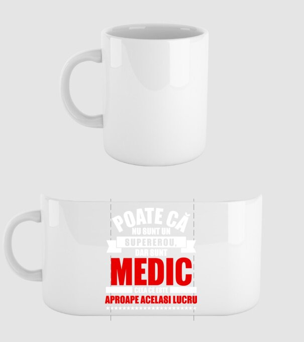 Poate că nu sunt un supererou, dar sunt MEDIC, ceea ce este aproape același lucru model alb pe tricou