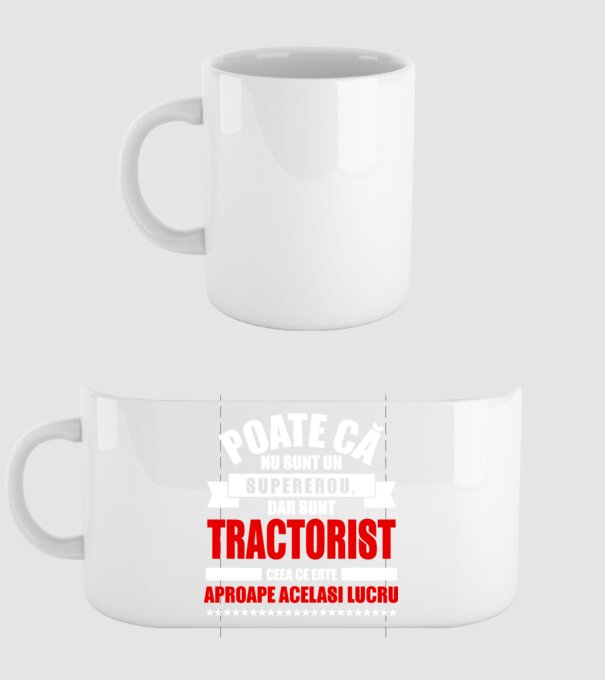 Poate că nu sunt un supererou, dar sunt TRACTORIST, ceea ce este aproape același lucru model alb pe tricou