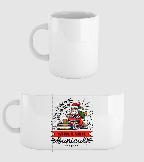 Să-l lăsăm pe Moș Nicolae, mai bine îl sun pe bunicul! model alb pe tricou
