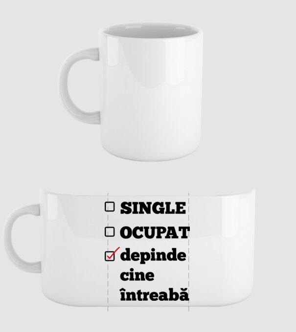 single, ocupat, depinde cine întreabă model alb pe tricou