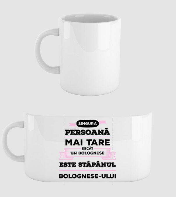 singura persoană mai tare decât un bolognese este stăpânul bolognese-ului model alb pe tricou