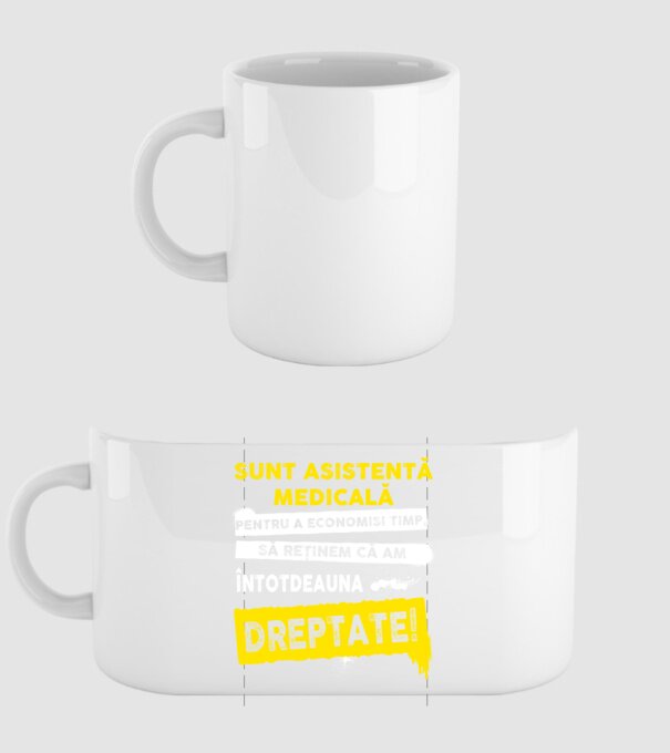 Sunt asistentă medicală, pentru a economisi timp, să reținem că am întotdeauna dreptate! model alb pe tricou