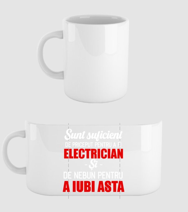 Sunt suficient de priceput pentru a fi ELECTRICIAN și suficient de nebun pentru a iubi asta model alb pe tricou