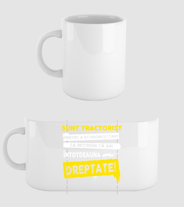 sunt TRACTORIST, pentru a economisi timp, să reținem că am întotdeauna dreptate model alb pe tricou