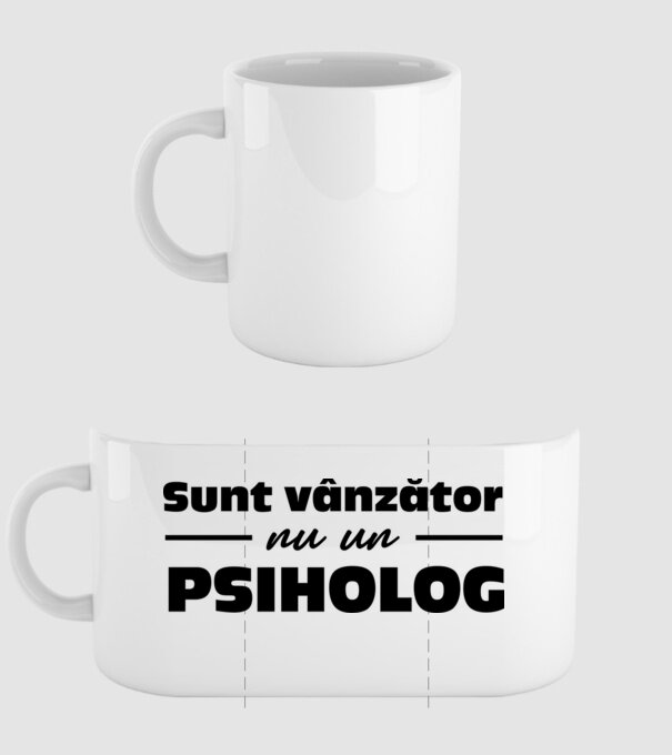 Sunt vânzător, nu un psiholog model alb pe tricou