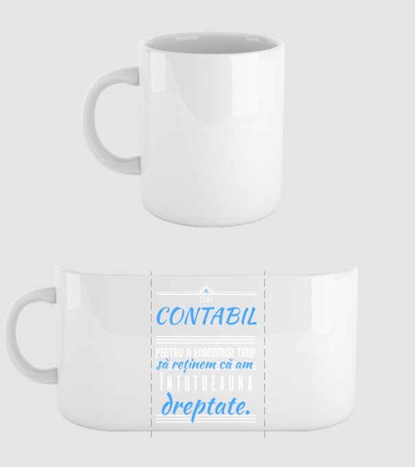 Sunt CONTABIL, pentru a economisi timp, să reținem că am întotdeauna dreptate model alb pe tricou