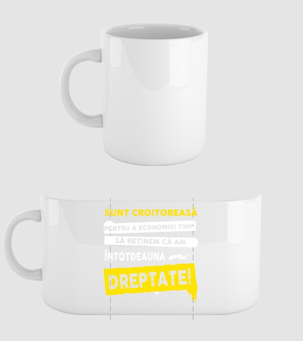 Sunt croitoreasă, pentru a economisi timp, să reținem că am întotdeauna dreptate! model alb pe tricou