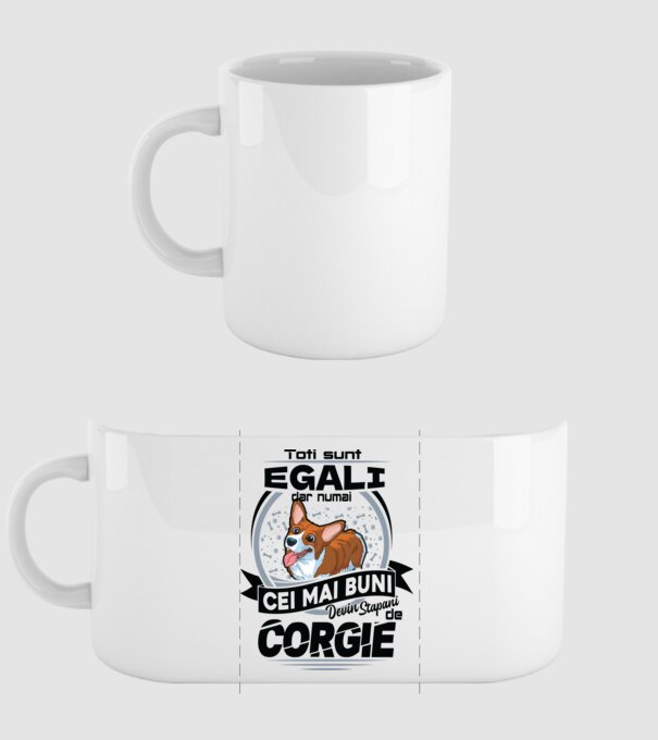 Toți sunt egali, dar numai cei mai buni devin stăpâni de corgie model alb pe tricou